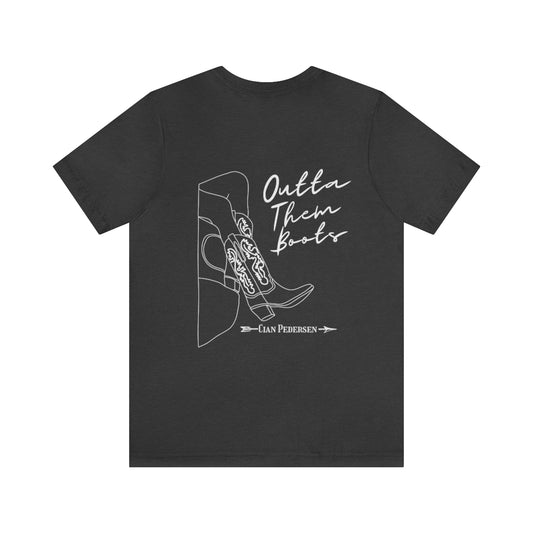 Outta Them Boots Tee
